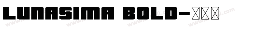 Lunasima Bold字体转换